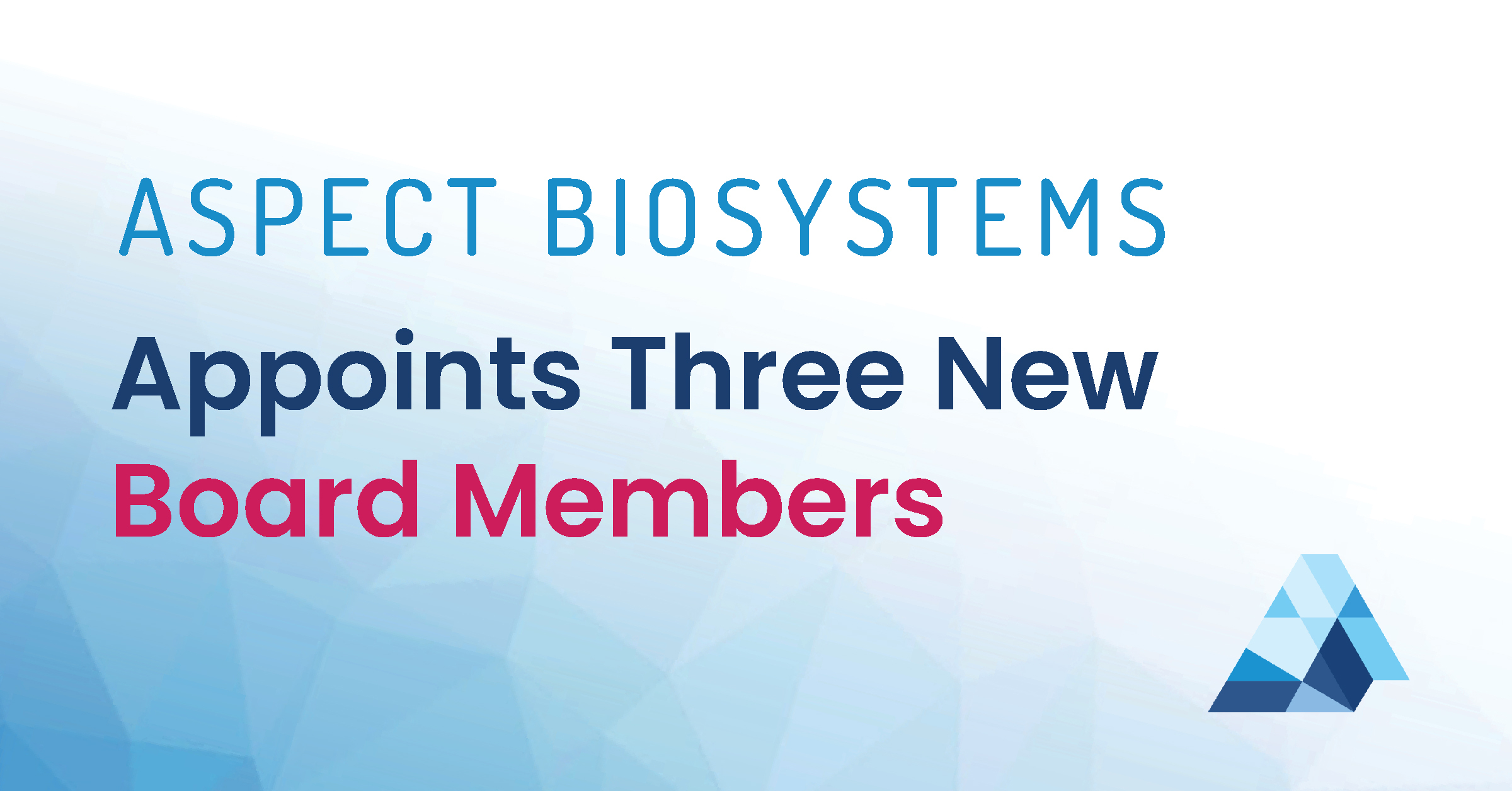 Aspect Biosystems Appoints Three New Board Members